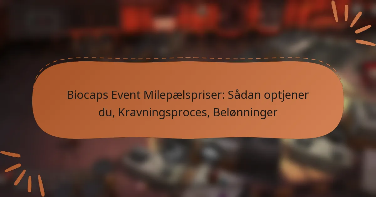 featured-image-biocaps-event-milepaelspriser-sadan-optjener-du-kravningsproces-belonninger