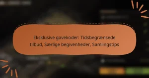 featured-image-eksklusive-gavekoder-tidsbegraensede-tilbud-saerlige-begivenheder-samlingstips